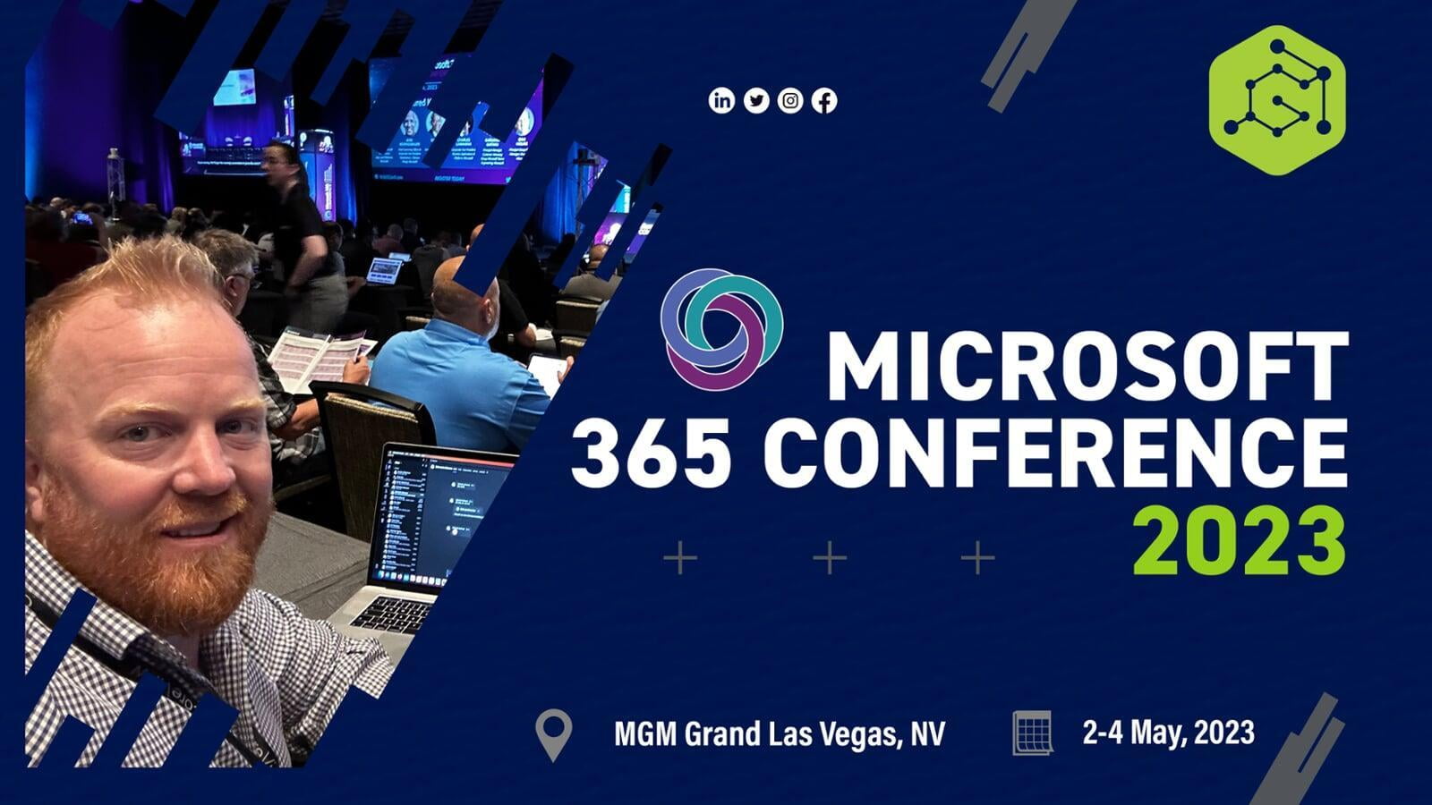 Microsoft 365 Conference 2023 Wrap Up